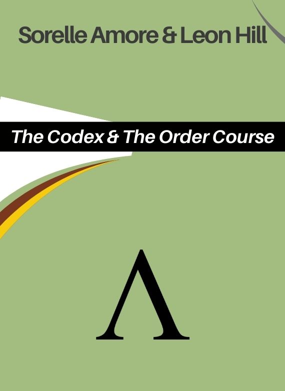 Sorelle Amore & Leon Hill - The Codex & The Order Course