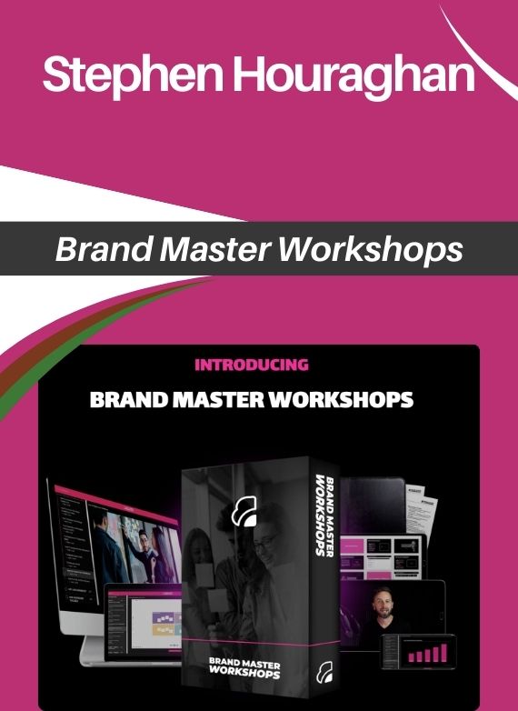 Stephen Houraghan – Brand Master Workshops