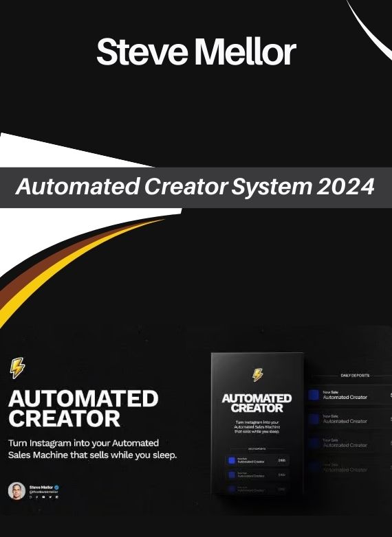 Steve Mellor – Automated Creator System 2024