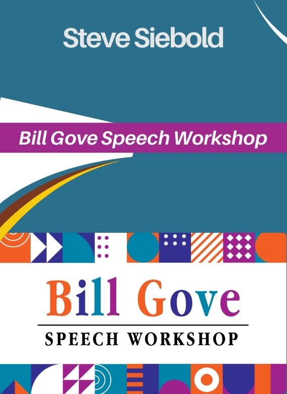 Steve Siebold – Bill Gove Speech Workshop