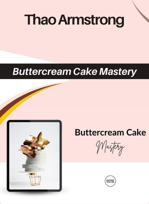 Thao Armstrong – Buttercream Cake Mastery