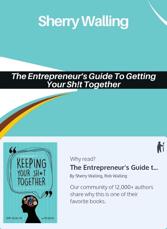 The Entrepreneur’s Guide To Getting Your Sh!t Together