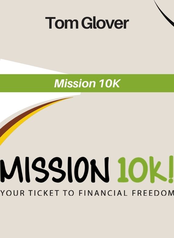 Tom Glover – Mission 10K