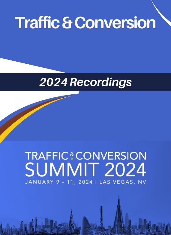 Traffic & Conversion 2024 Recordings